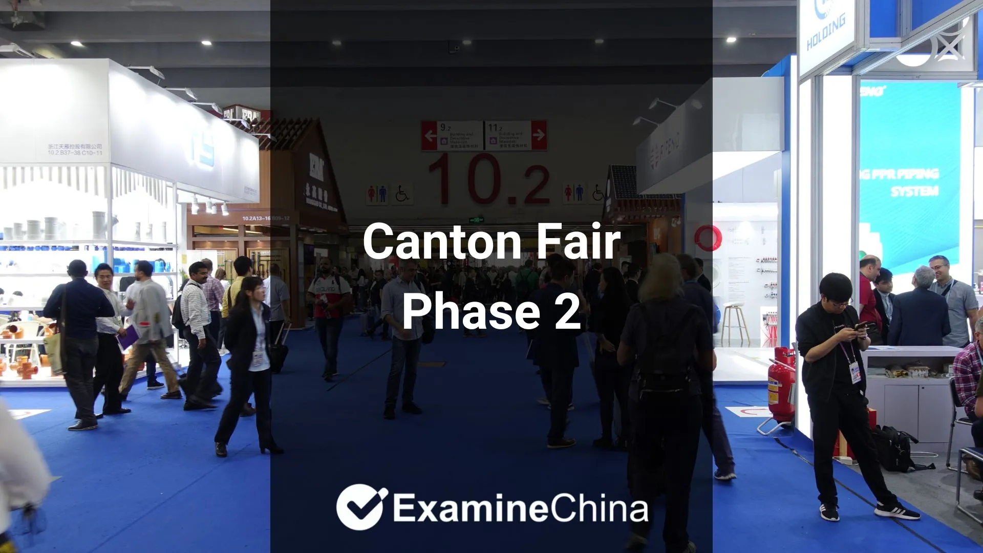 Canton Fair Phase 2 ExamineChina